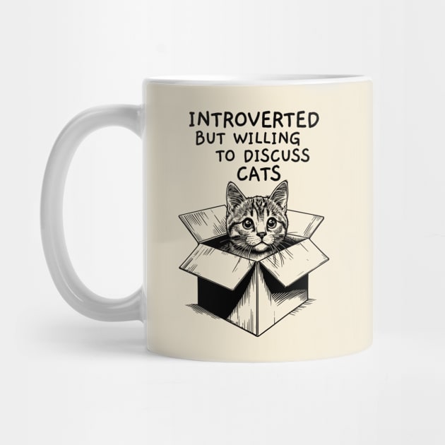 Introverted But Willing To Discuss Cats by faagrafica